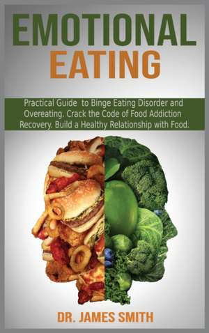 EMOTIONAL EATING de James Smith