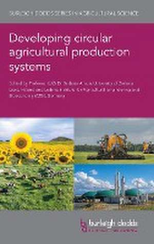 Developing circular agricultural production systems de Barbara Amon