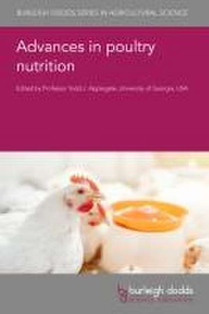 Advances in Poultry Nutrition de Todd J Applegate