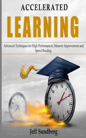 ACCELERATED LEARNING de Jeff Sundberg