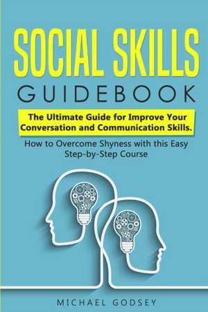 Social Skills Guidebook de Michael Godsey