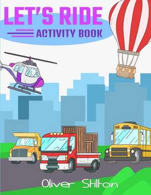 Let's Ride Activity Book de Oliver Stilton