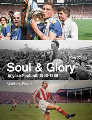 Soul and Glory de Matthew Bazell