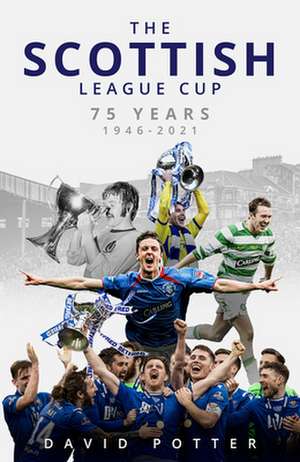 The Scottish League Cup de David Potter