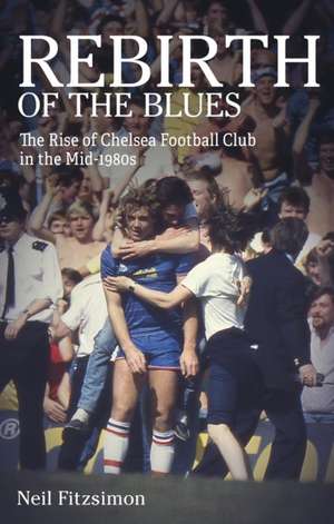 Rebirth of the Blues de Neil Fitzsimon