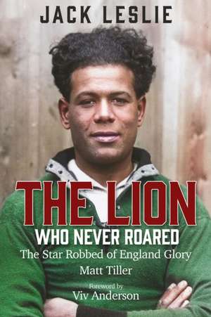 The Lion Who Never Roared de Matt Tiller