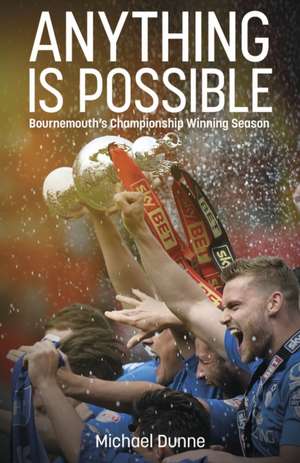 Anything Is Possible de Michael Dunne