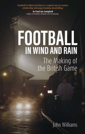 Football in Wind and Rain de John Williams