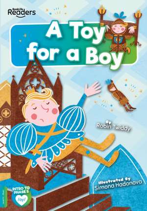 A Toy for a Boy de Robin Twiddy