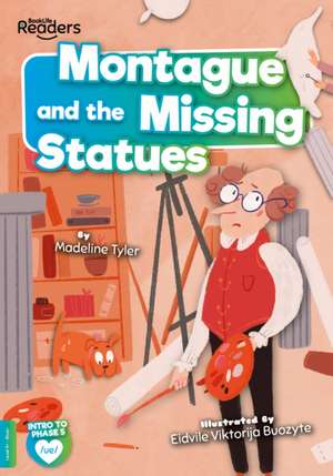 Montague and the Missing Statues de Madeline Tyler