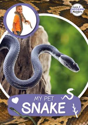 My Pet Snake de William Anthony