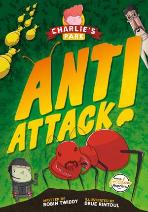 Ant Attack (Charlie's Park #2) de Robin Twiddy