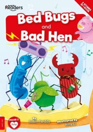 Bed Bugs & Bad Hen de Robin Twiddy