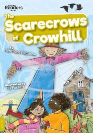 The Scarecrows of Crowhill de Hermione Redshaw