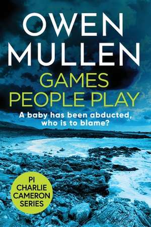 Games People Play de Owen Mullen