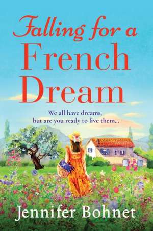 Falling for a French Dream de Jennifer Bohnet