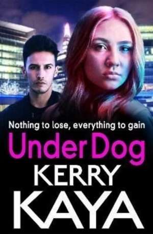 Under Dog de Kerry Kaya