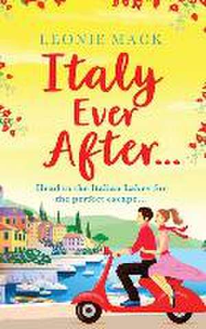 Italy Ever After de Leonie Mack