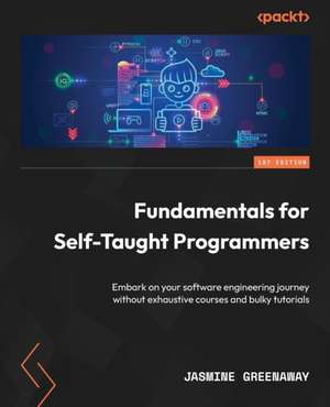 Fundamentals for Self-Taught Programmers de Jasmine Greenaway