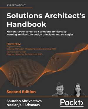 Solutions Architect's Handbook - Second Edition de Saurabh Shrivastava