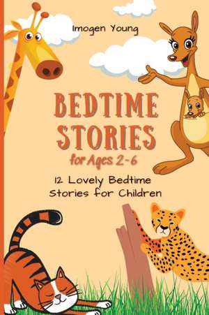 Bedtime Stories for Ages 2-6 de Imogen Young