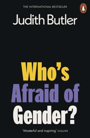 Who's Afraid of Gender? de Judith Butler