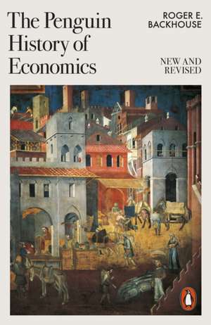 The Penguin History of Economics de Roger E. Backhouse