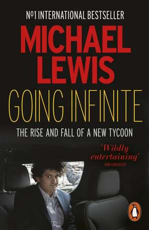 Going Infinite de Michael Lewis