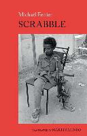 Scrabble – A Chadian Childhood de Michaël Ferrier