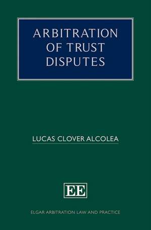 Arbitration of Trust Disputes de Lucas Clover Alcolea