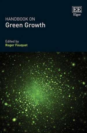 Handbook on Green Growth de Roger Fouquet