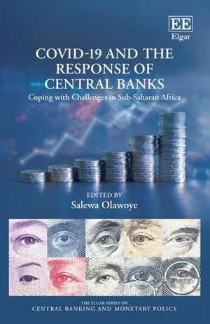 COVID–19 and the Response of Central Banks – Coping with Challenges in Sub–Saharan Africa de Salewa Olawoye