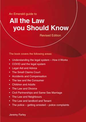 An Emerald Guide to all the Law You Should Know: Revised Edition 2022 de Jeremy Farley