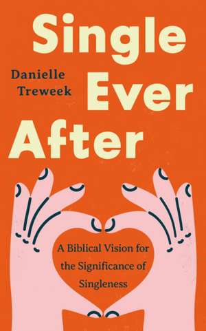 Single Ever After de Danielle Treweek