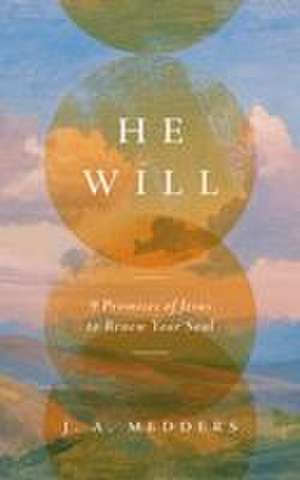He Will de J A Medders