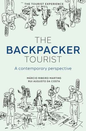 The Backpacker Tourist – A contemporary perspective de Márcio Ribeiro Martins