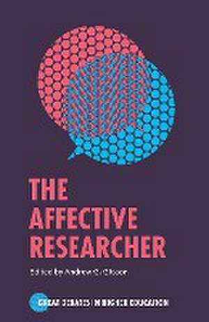 The Affective Researcher de Andrew G. Gibson