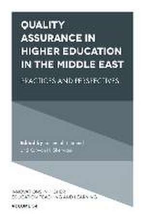 Quality Assurance in Higher Education in the Mid – Practices and Perspectives de Sameerah T. Saeed