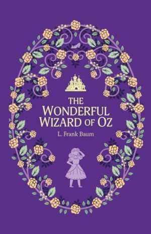 Wonderful Wizard of Oz de L. Frank Baum