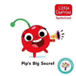 Pip's Big Secret: Accessible Symbolised Edition de Every Cherry Publishing