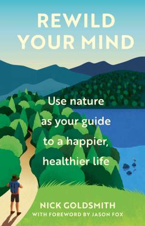 Rewild Your Mind de Nick Goldsmith