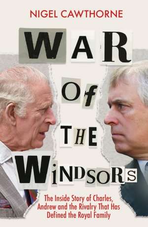 War of the Windsors de Nigel Cawthorne