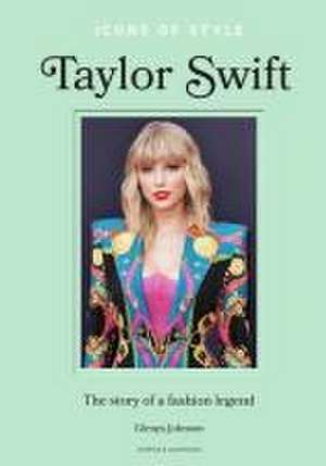 Icons of Style - Taylor Swift de Glenys Johnson