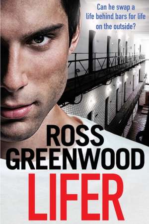 Lifer de Ross Greenwood