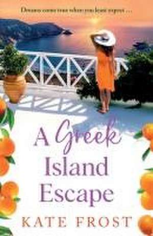 A Greek Island Escape de Kate Frost