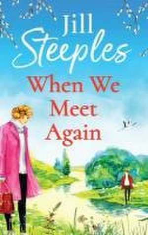 When We Meet Again de Jill Steeples