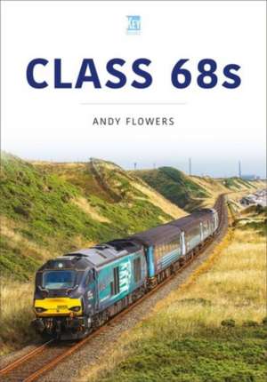 Class 68s de Andy Flowers