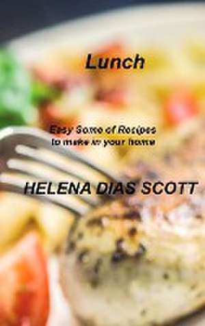 Lunch de Helena Dias Scott