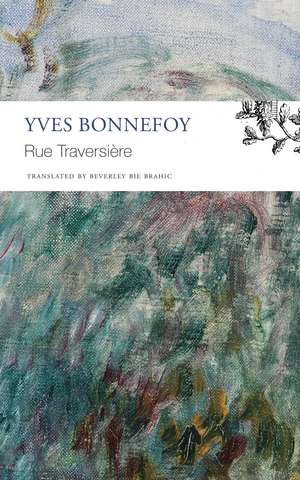 Rue Traversière de Yves Bonnefoy