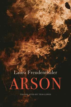 Arson de Laura Freudenthaler